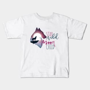 Stay Wild Moon Child Kids T-Shirt